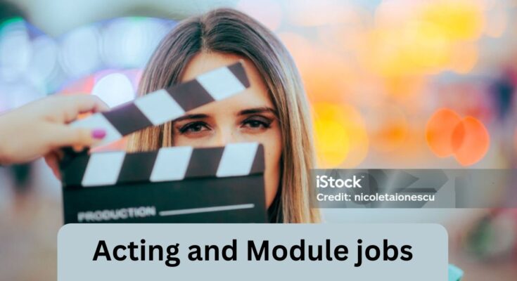 acting and module jobs