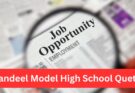 Qandeel Model High School Quetta Jobs For Teachers 8 sep 2024